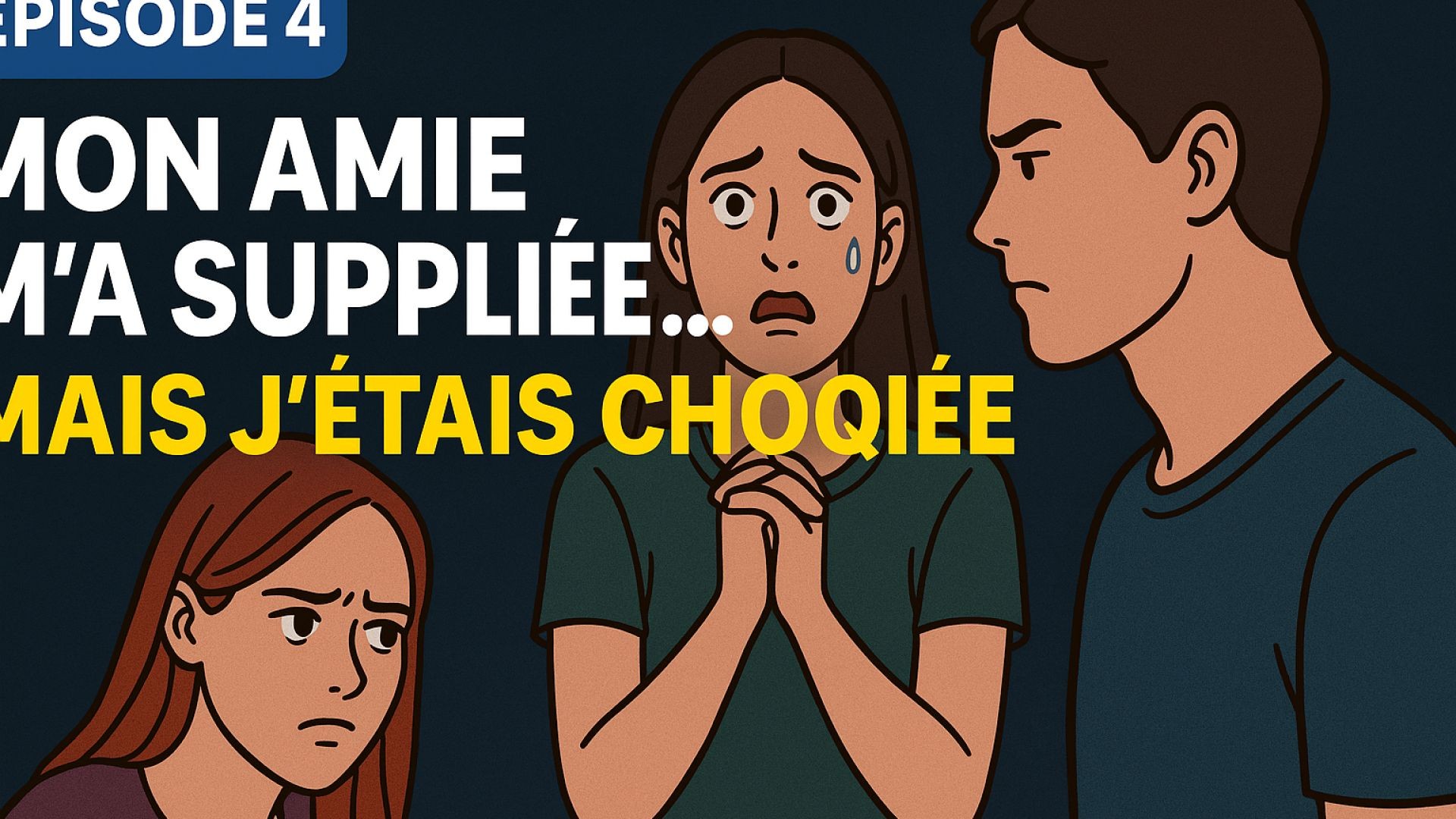 EPISODE 4 La Preuve Choc_Mon amie ou mon copain